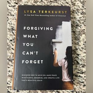 Forgiving What You Can't Forget Hardcover - Lysa Terkeurst